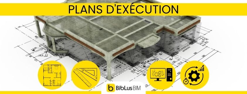 plans d'exécution