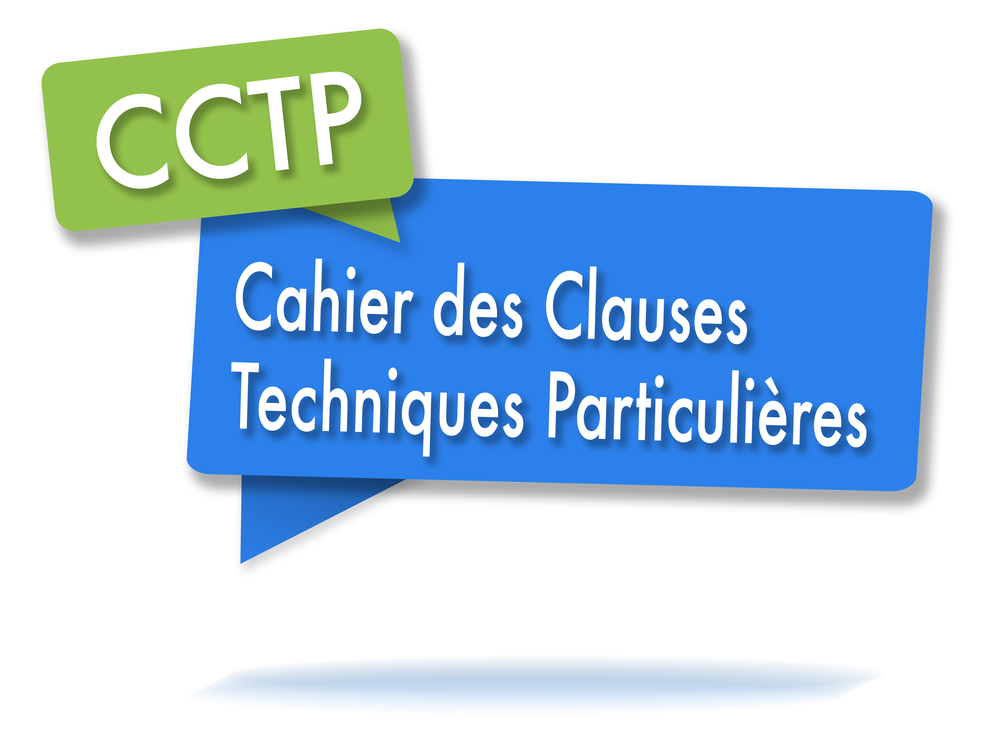 Le Cahier des clauses techniques particulières (CCTP)